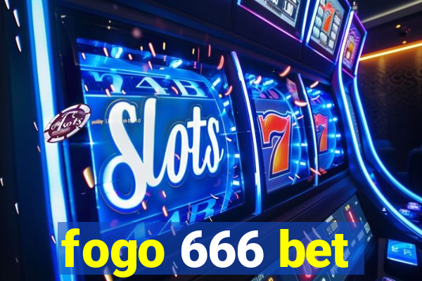 fogo 666 bet